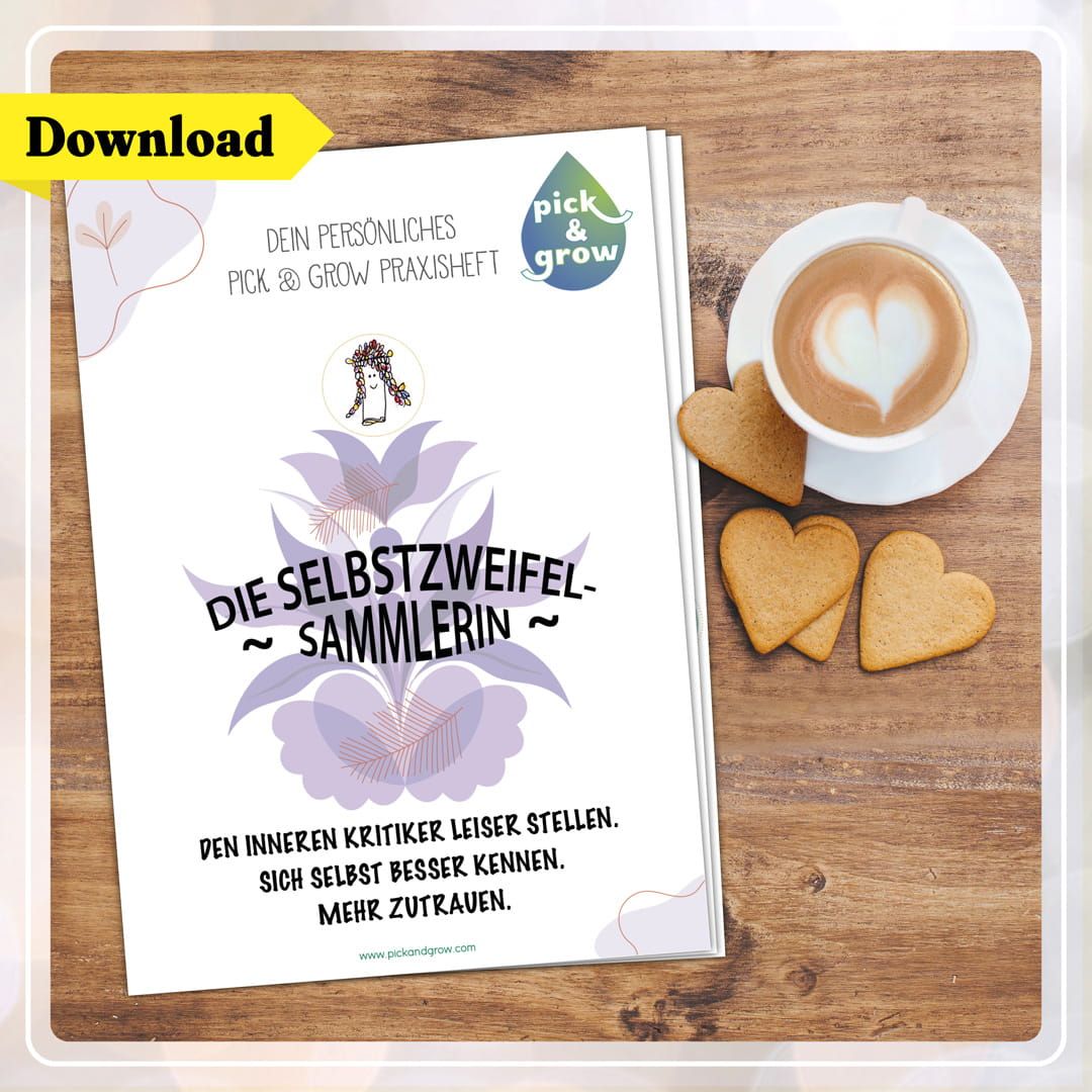 Pick & Grow Praxisheft "Die Selbstzweifel-Sammlerin"